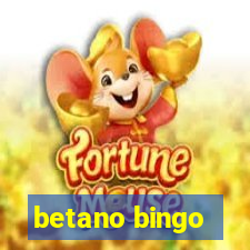 betano bingo