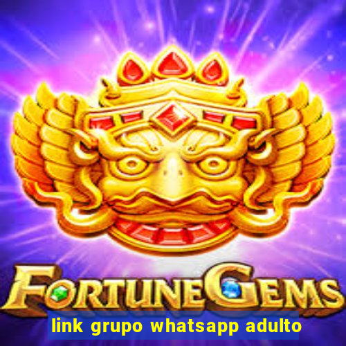 link grupo whatsapp adulto