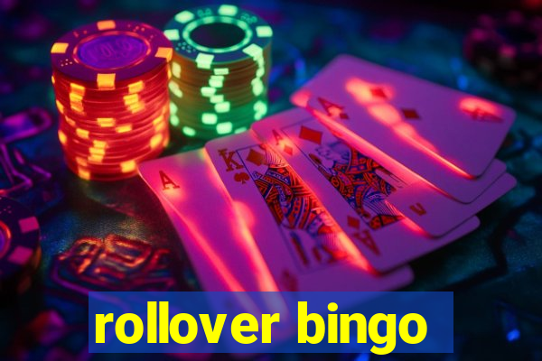 rollover bingo