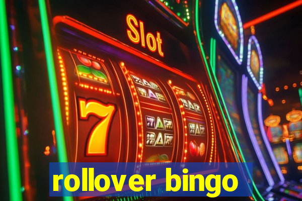 rollover bingo