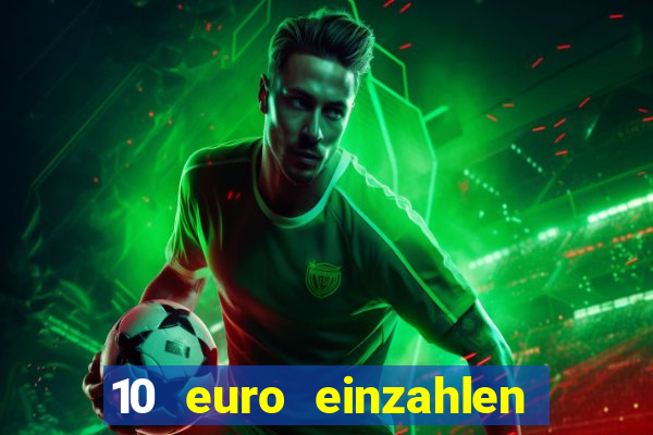 10 euro einzahlen 60 euro spielen casino