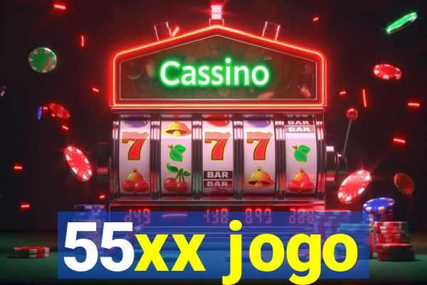 55xx jogo