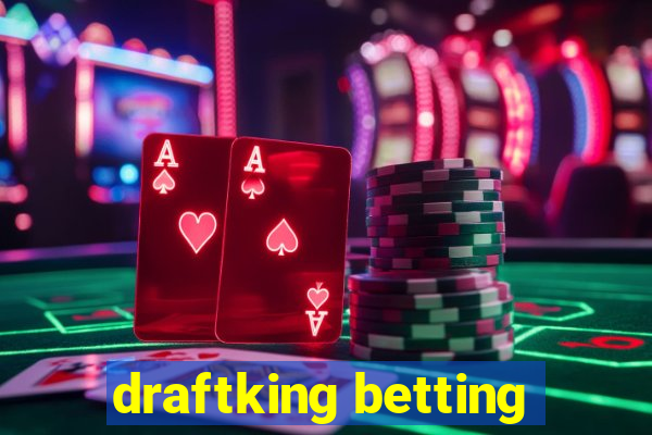 draftking betting