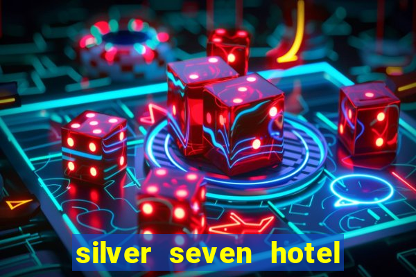 silver seven hotel & casino