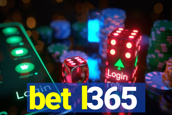 bet l365