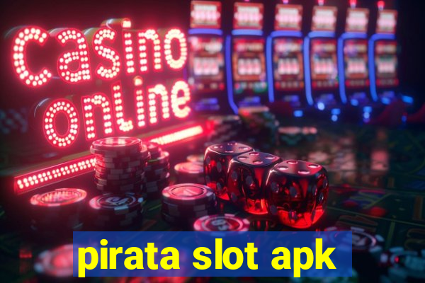 pirata slot apk