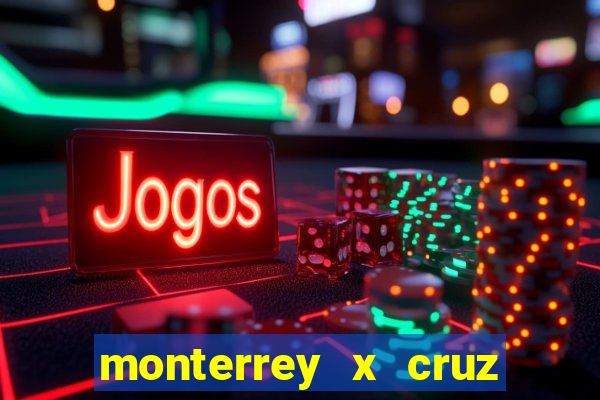 monterrey x cruz azul palpite