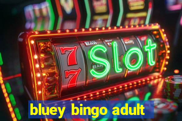 bluey bingo adult