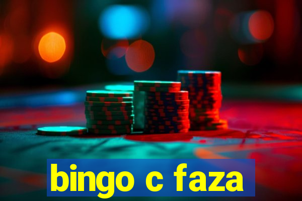 bingo c faza